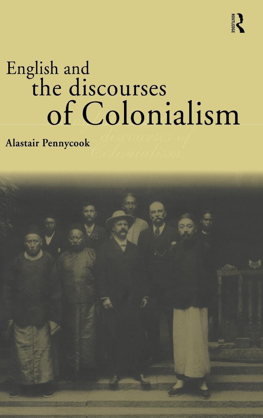 English and the Discourses of Colonialism Social Sciences