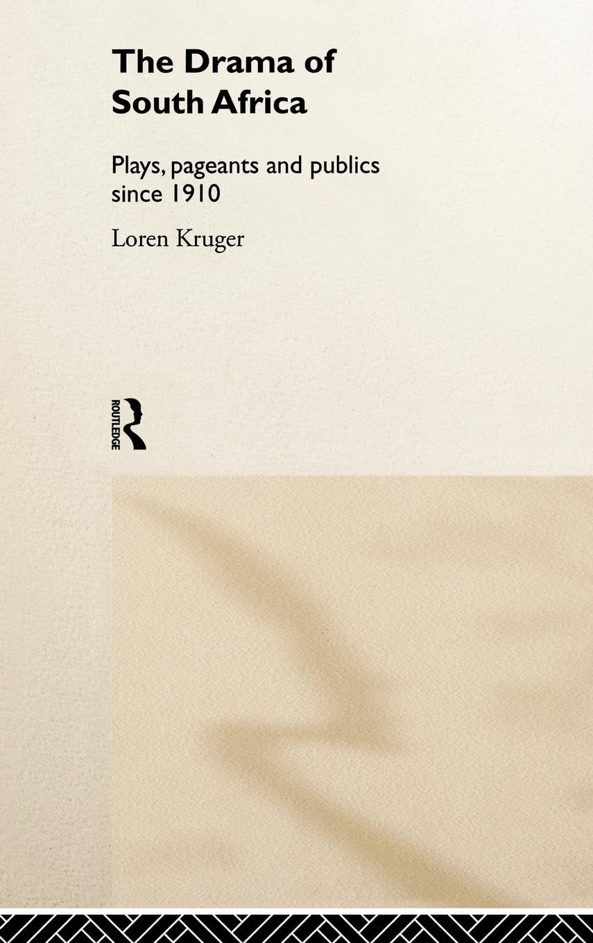 The Drama of South Africa Contemporary literature