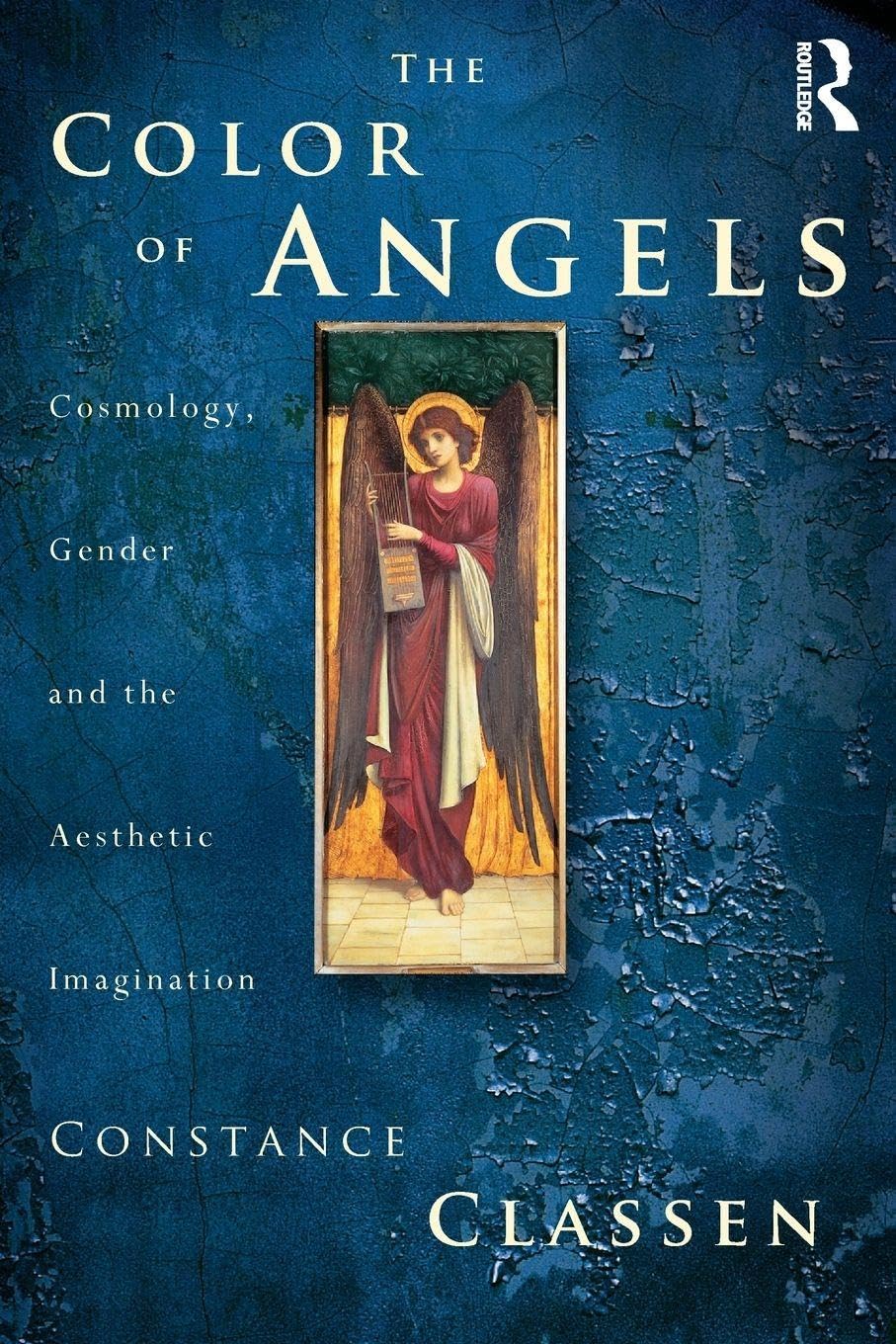 The Colour of Angels: Cosmology, Gender and the Aesthetic Imagination Philosophy