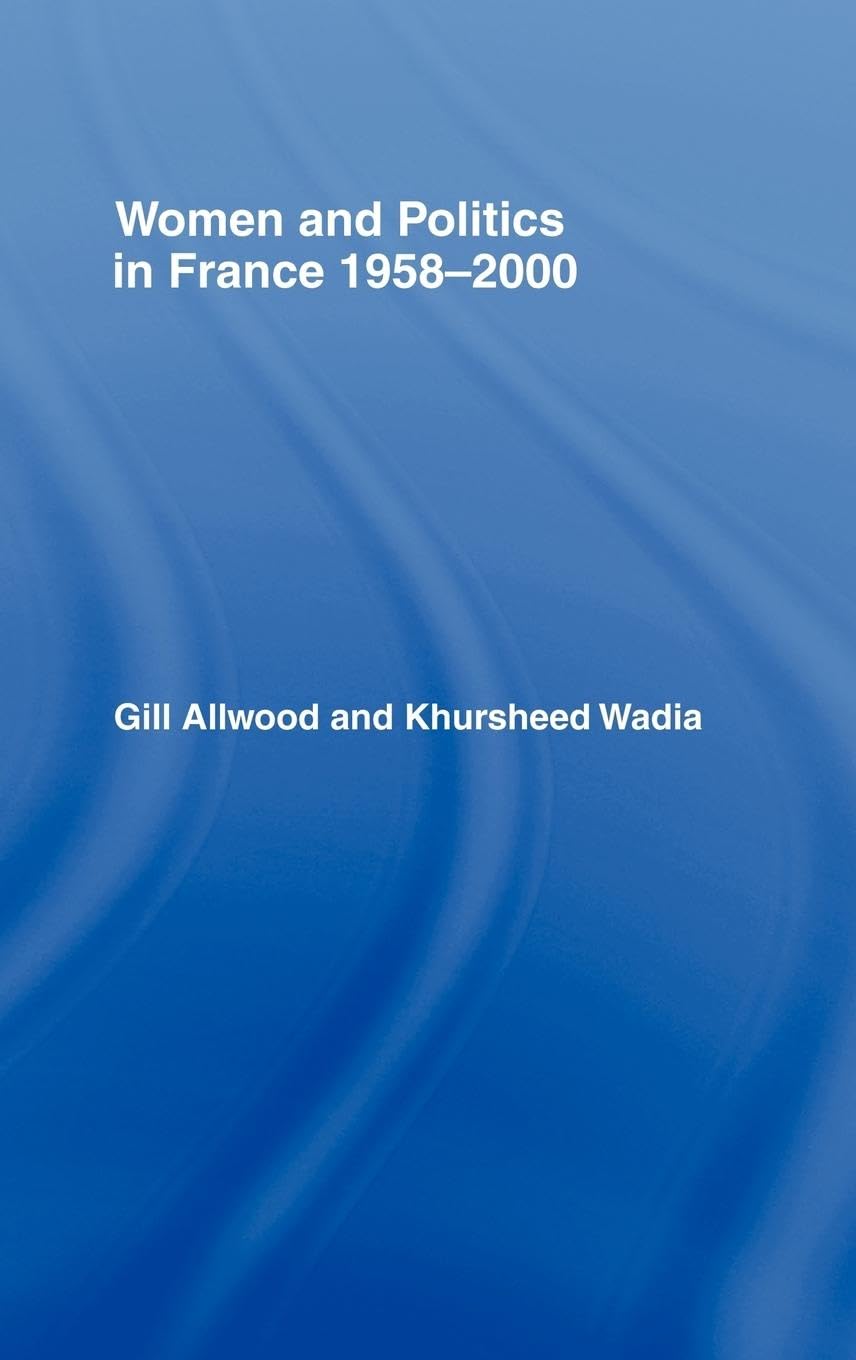 Women and Politics in France 1958-2000 Books