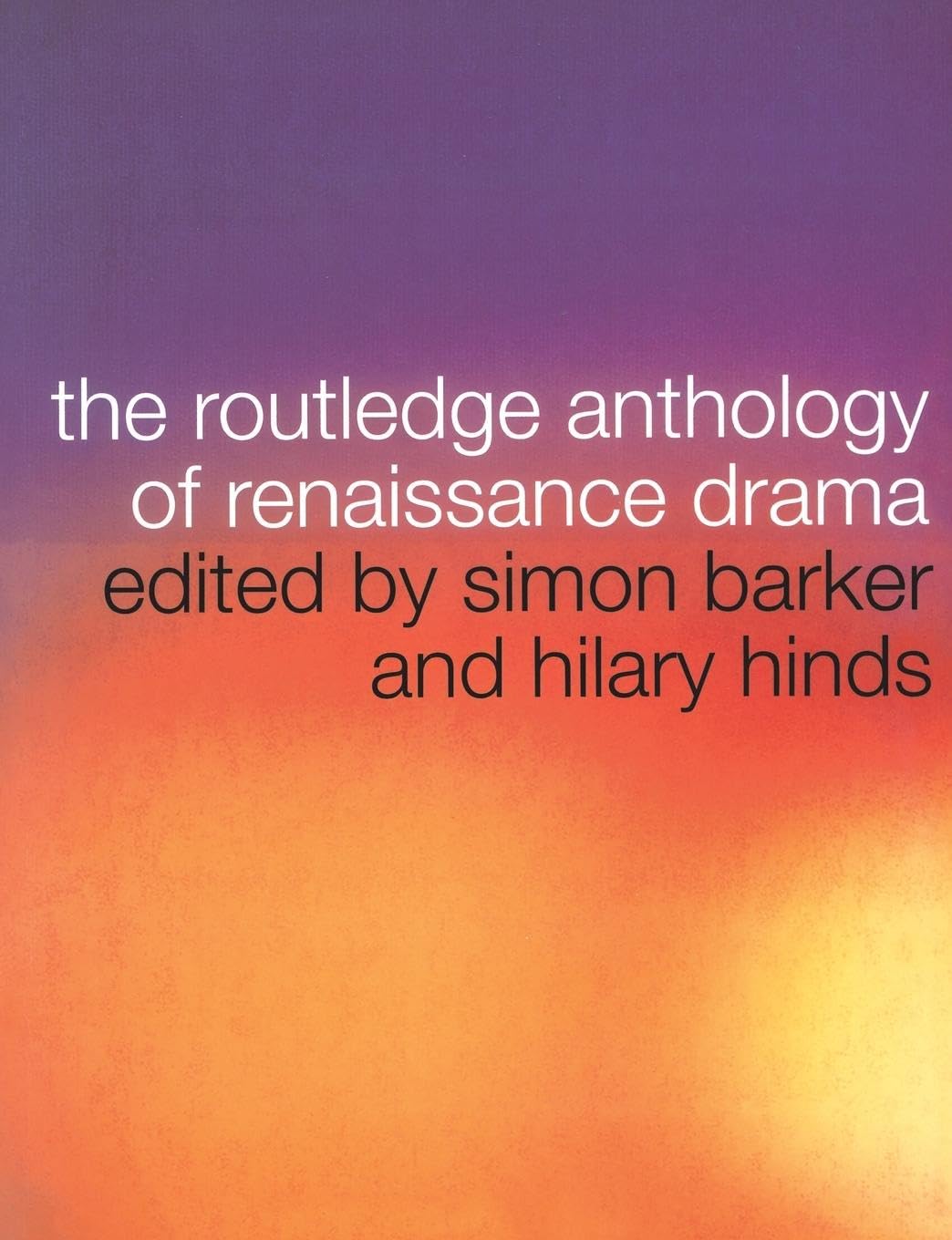 The Routledge Anthology of Renaissance Drama Contemporary literature