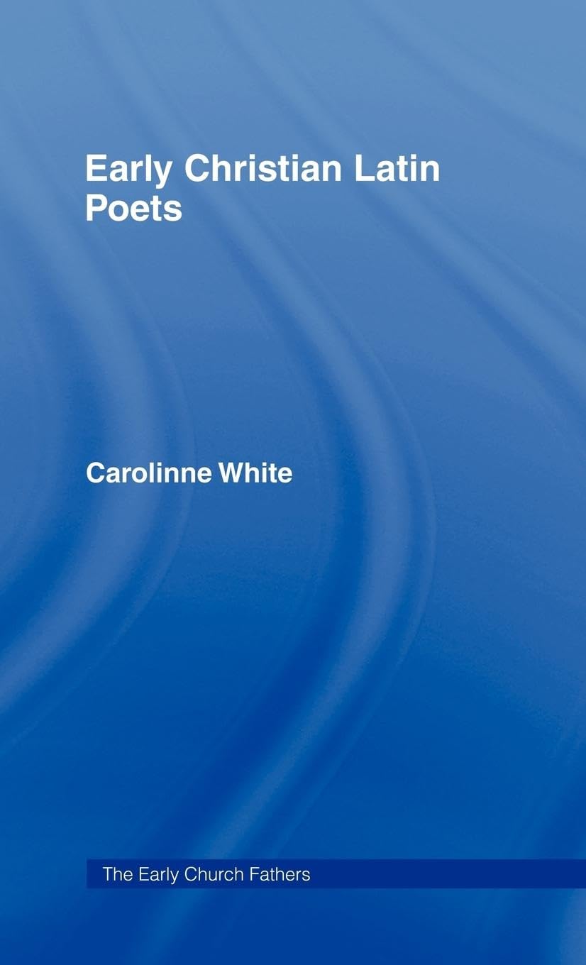 Early Christian Latin Poets Poetry