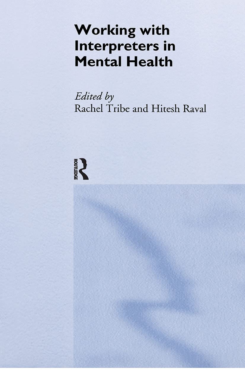 Working with Interpreters in Mental Health Medicine