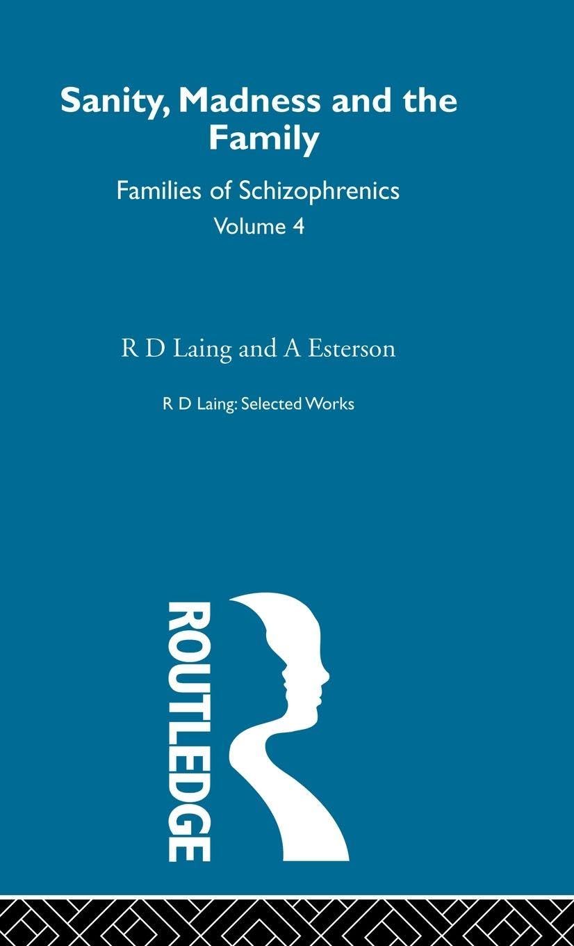 Sanity, Madness and the Family Medicine