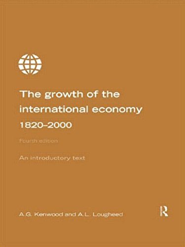 The Growth of the International Economy 1820-2000: An introductory text Law