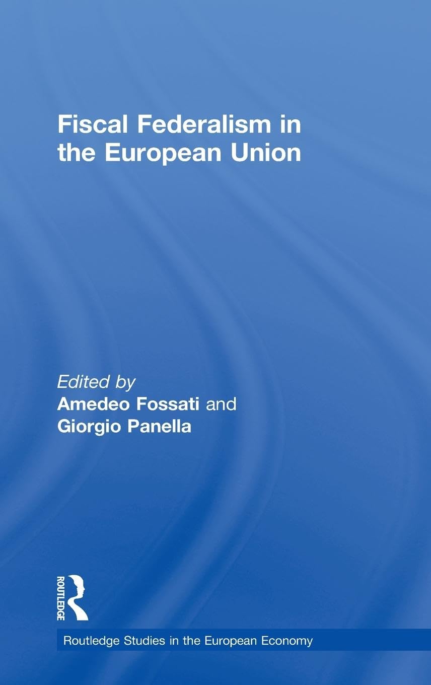 Fiscal Federalism in the European Union Business, Finance & Career