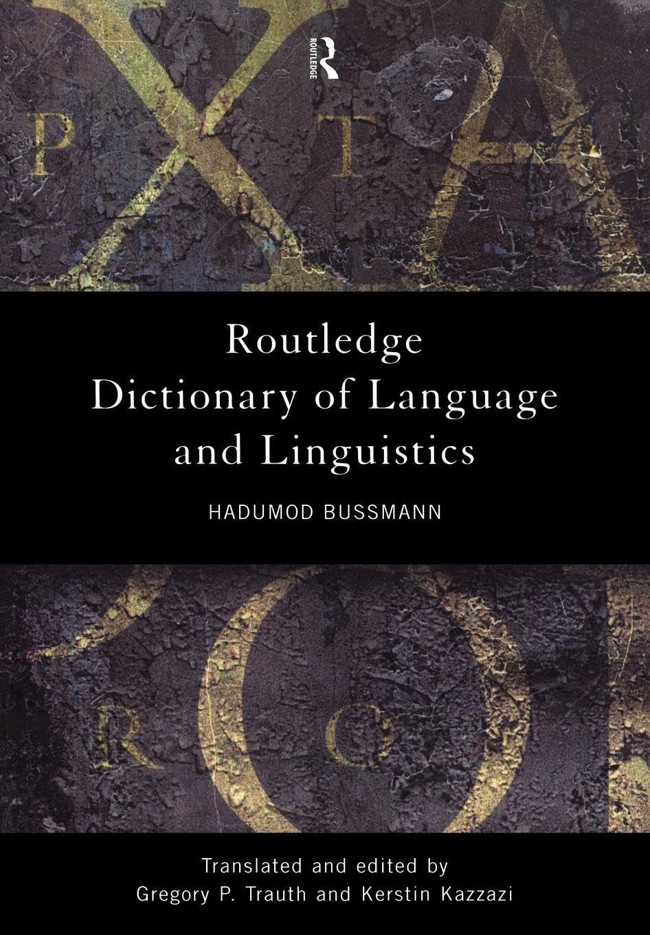 Routledge Dictionary of Language and Linguistics Media & Communication
