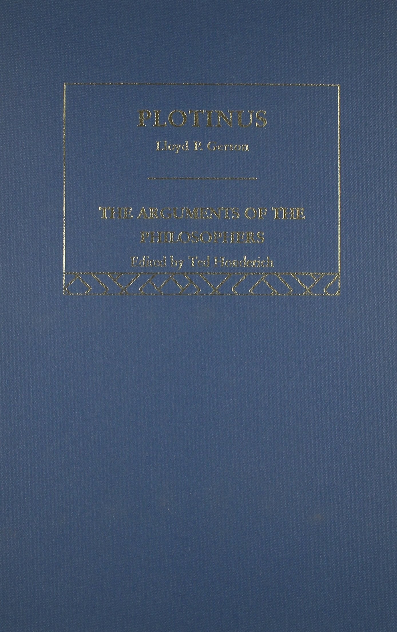 Plato, Augustine, the Presocratic Philosophers, Plotinus, the Skeptics, Socrates (Arguments of the Philosophers) Philosophy