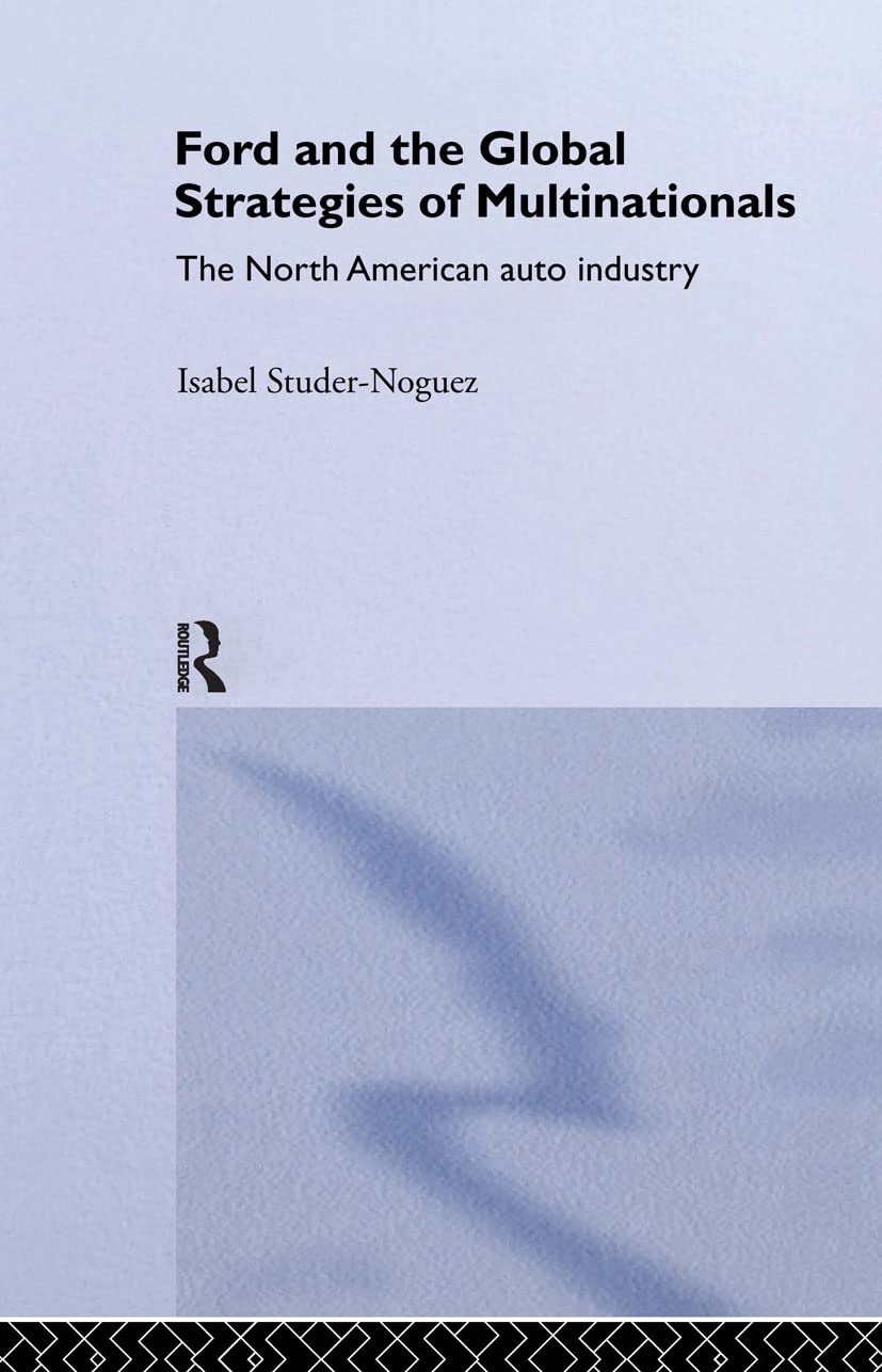 Ford and the Global Strategies of Multinationals Medicine