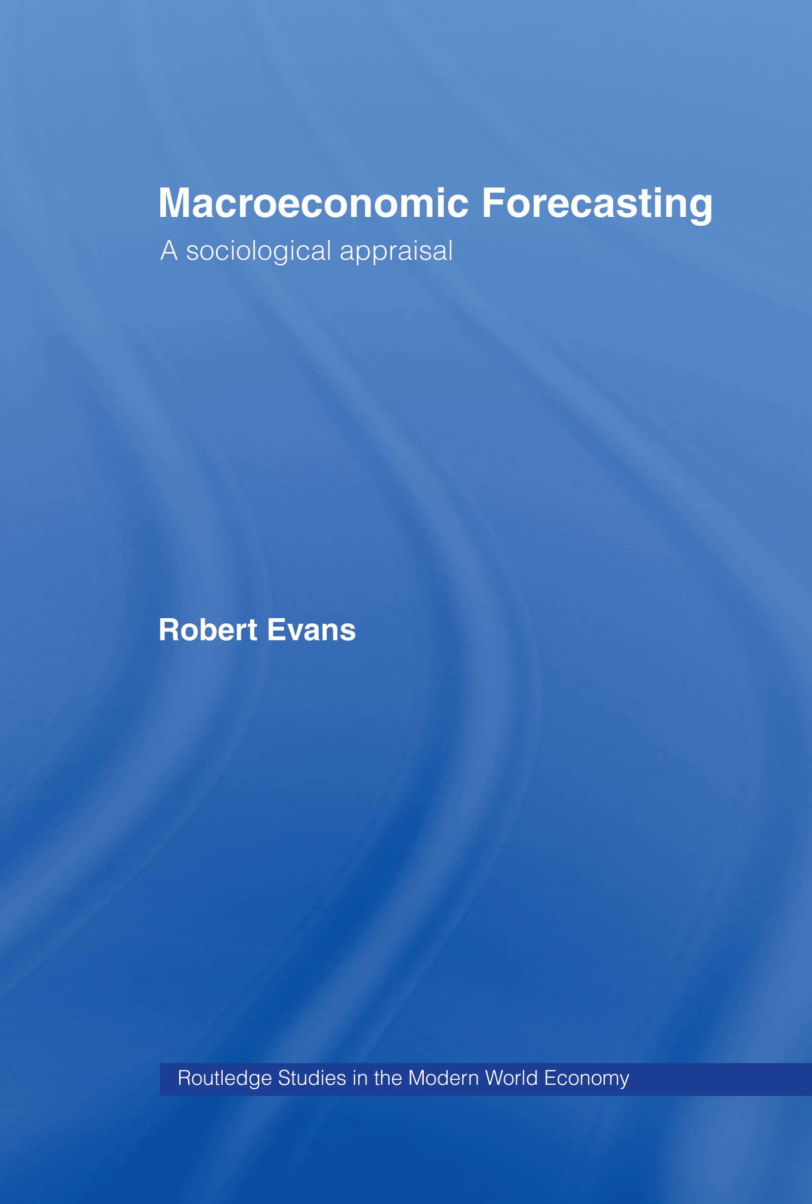 Macroeconomic Forecasting Business, Finance & Career