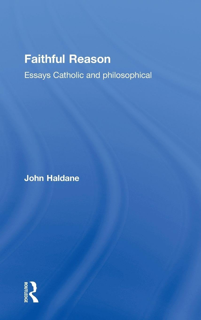 Faithful Reason Philosophy Books