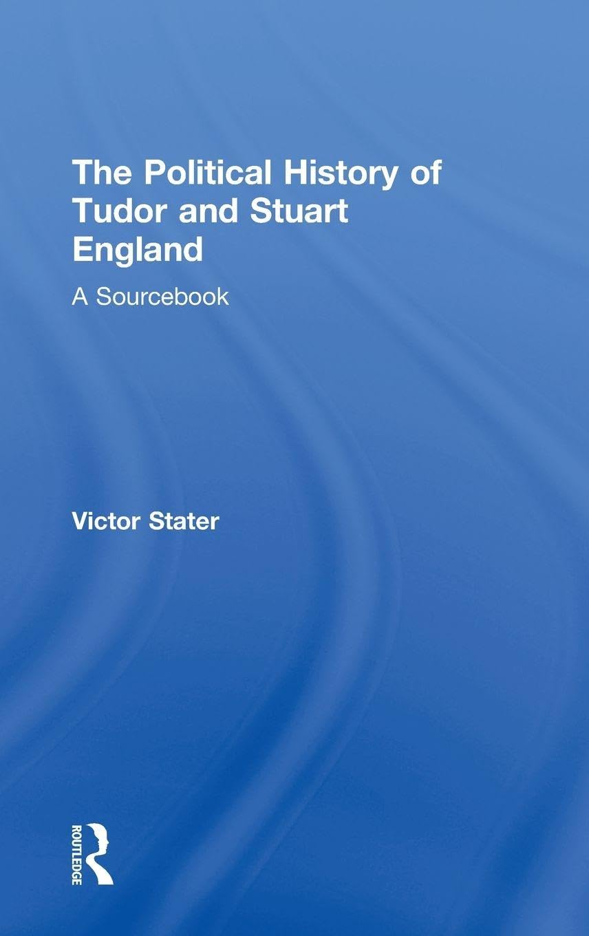 A Political History of Tudor and Stuart England Politics & History