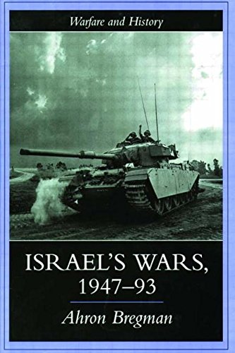 Israel's Wars: A History since 1947 (Warfare and History) Social Sciences