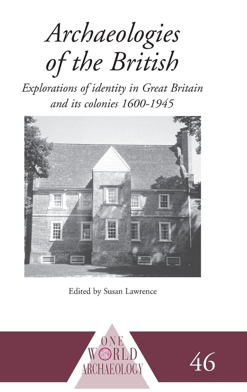 Archaeologies of the British Law