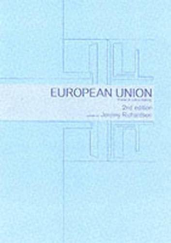 European Union: Power and Policy-Making (Routledge Research in European Public Policy) Social Sciences