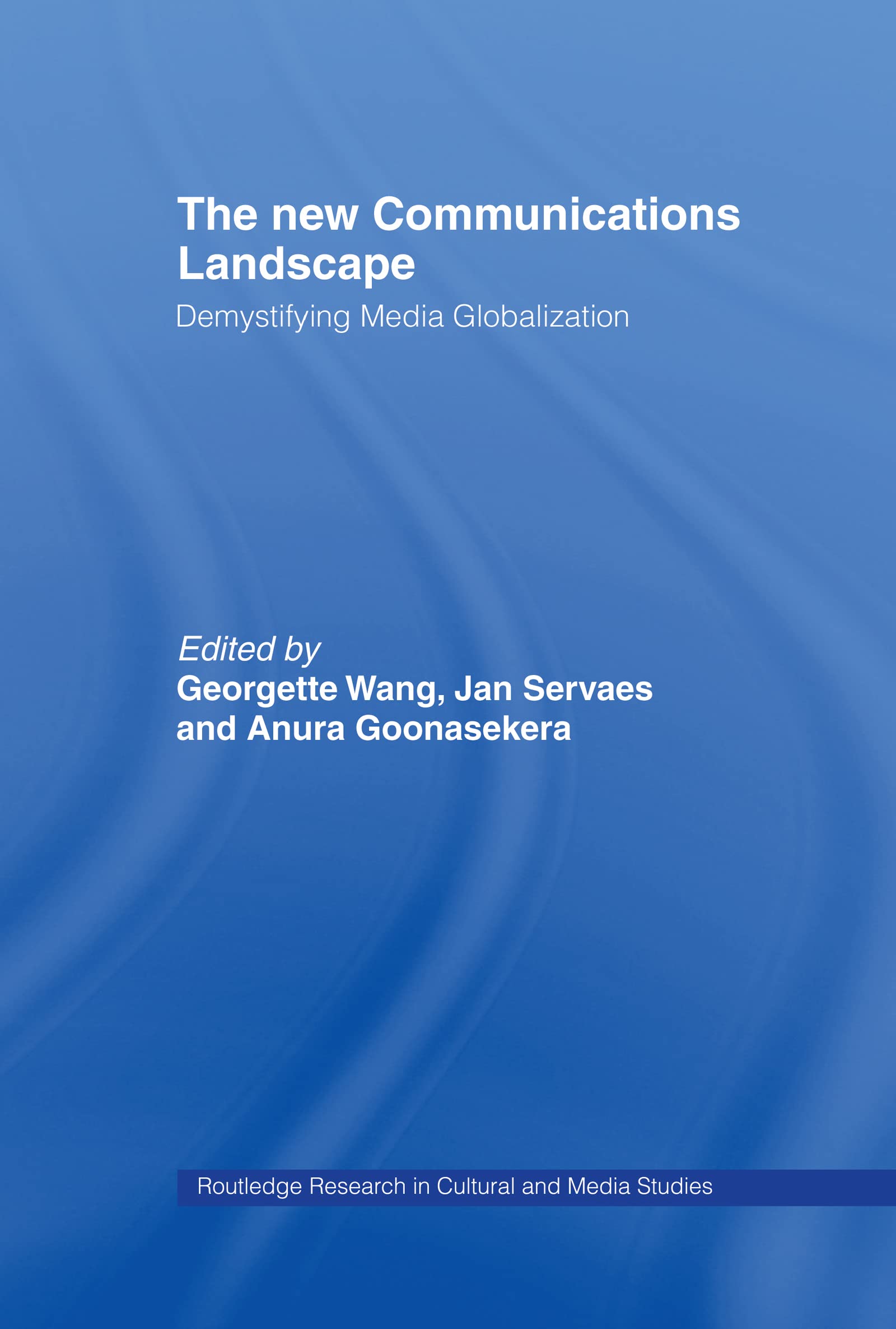 The New Communications Landscape Media & Communication