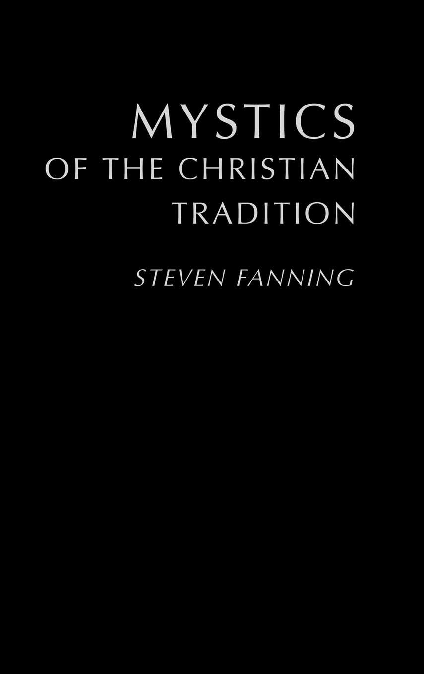 Mystics of the Christian Tradition Politics & History