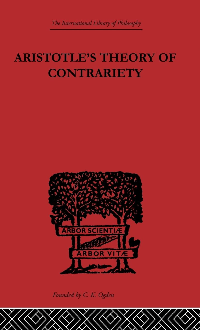 Aristotle's Theory of Contrariety Philosophy