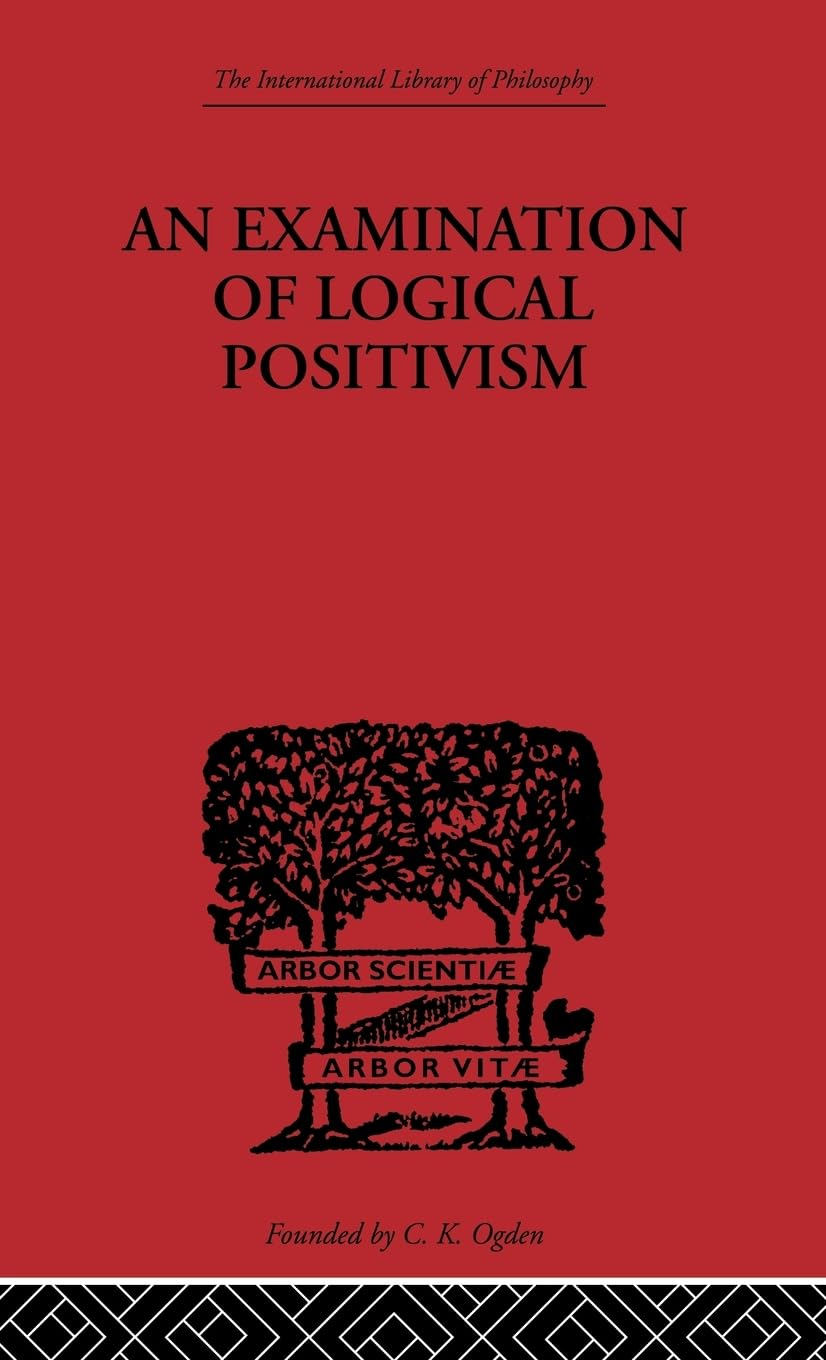 An Examination of Logical Positivism Philosophy