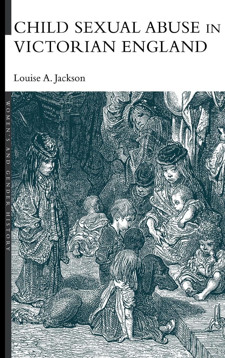 Child Sexual Abuse in Victorian England Social Sciences