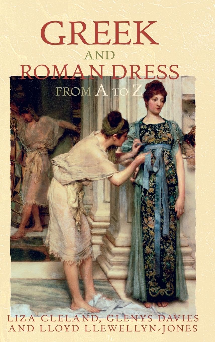 Greek and Roman Dress from A to Z Architecture