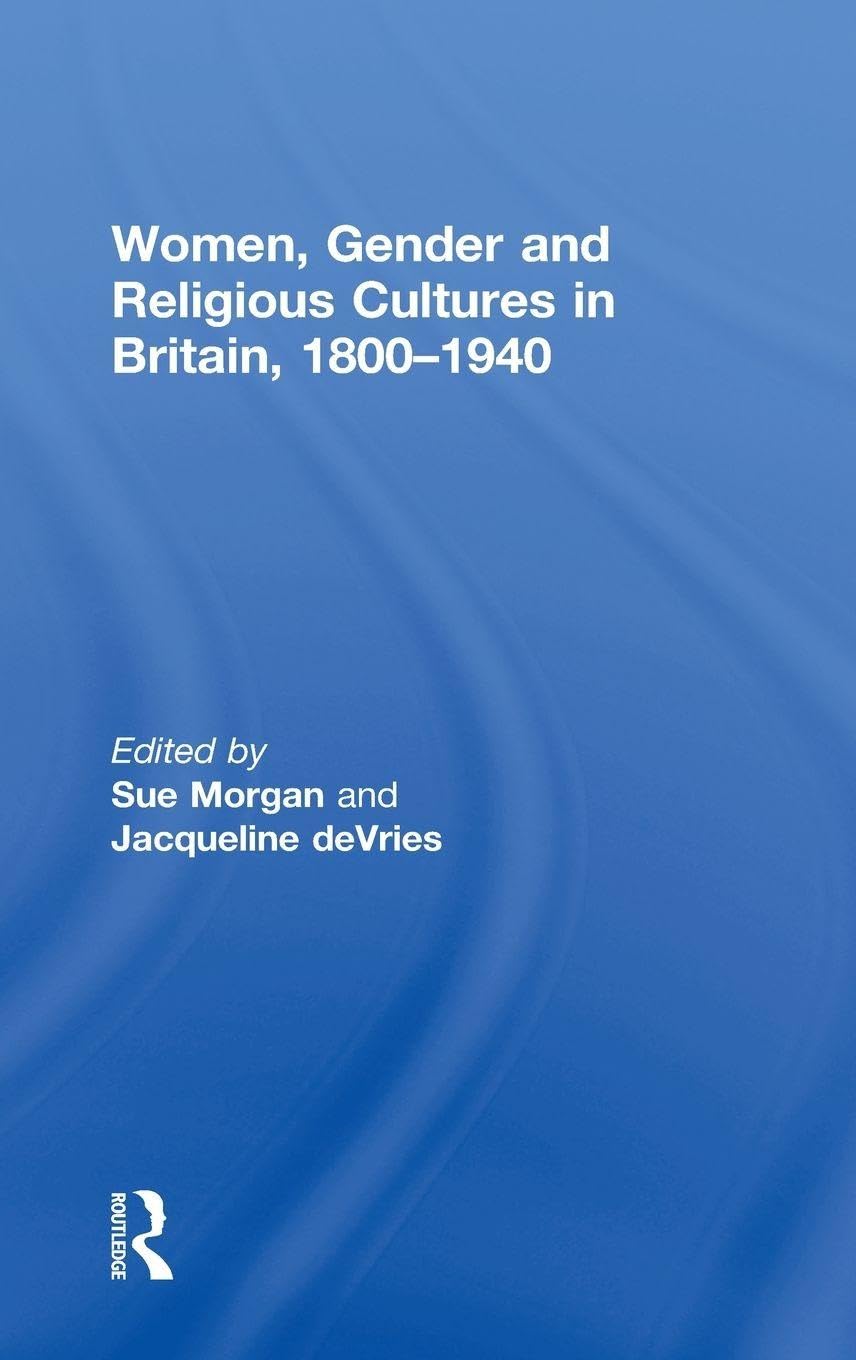 Women, Gender and Religious Cultures in Britain, 1800-1940 Books