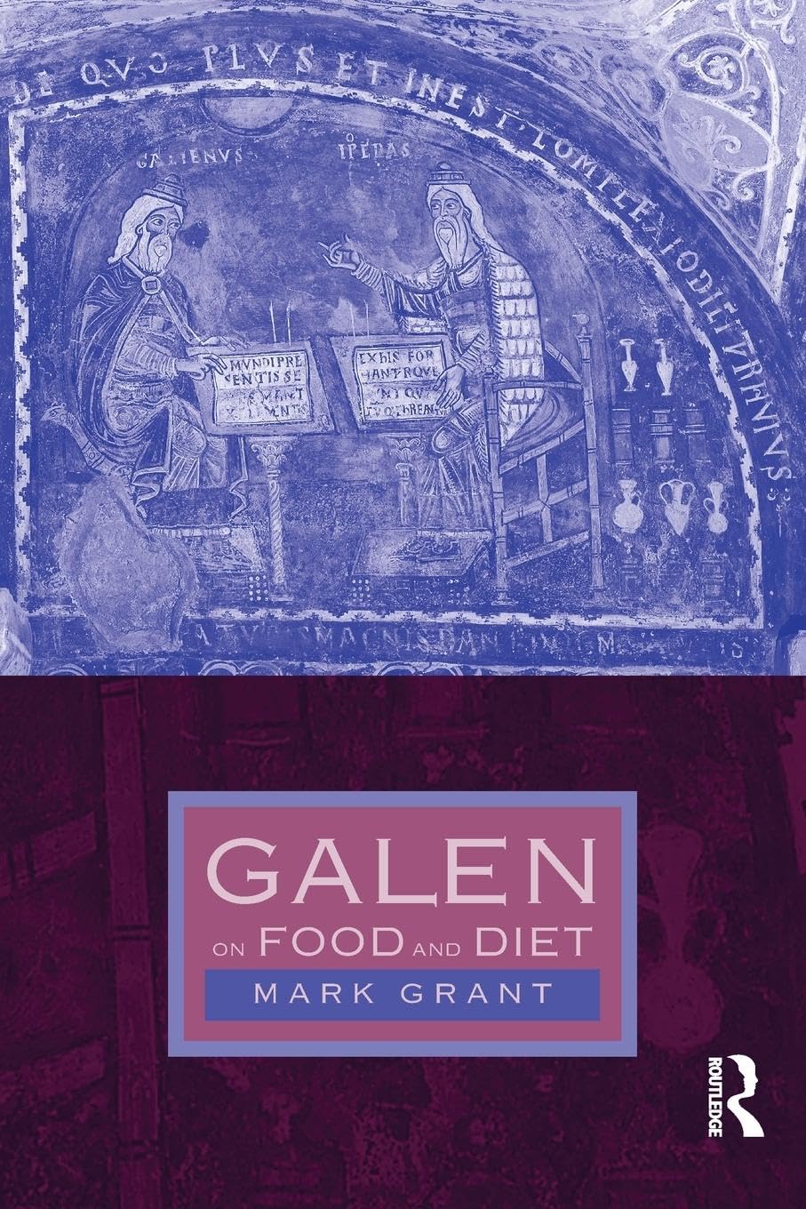 Galen on Food and Diet Medicine