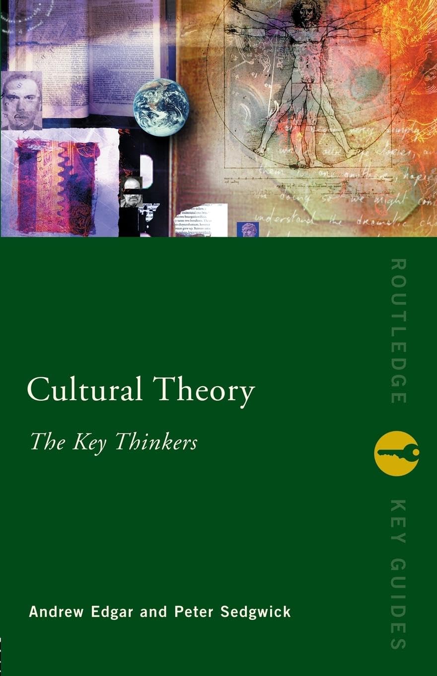 Cultural Theory: The Key Thinkers (Routledge Key Guides) Media & Communication