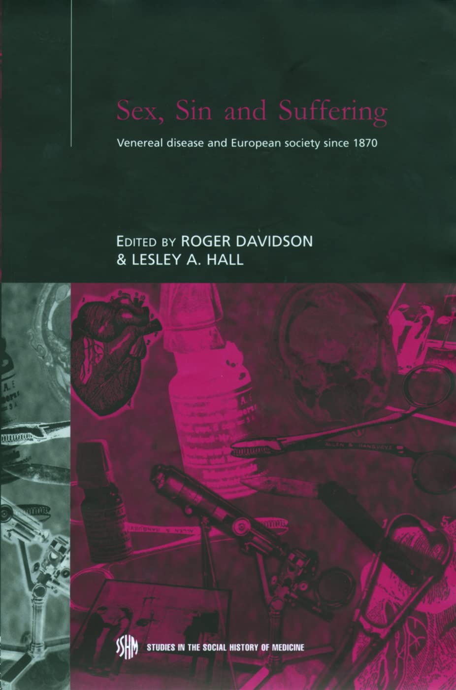 Sex, Sin and Suffering Medicine