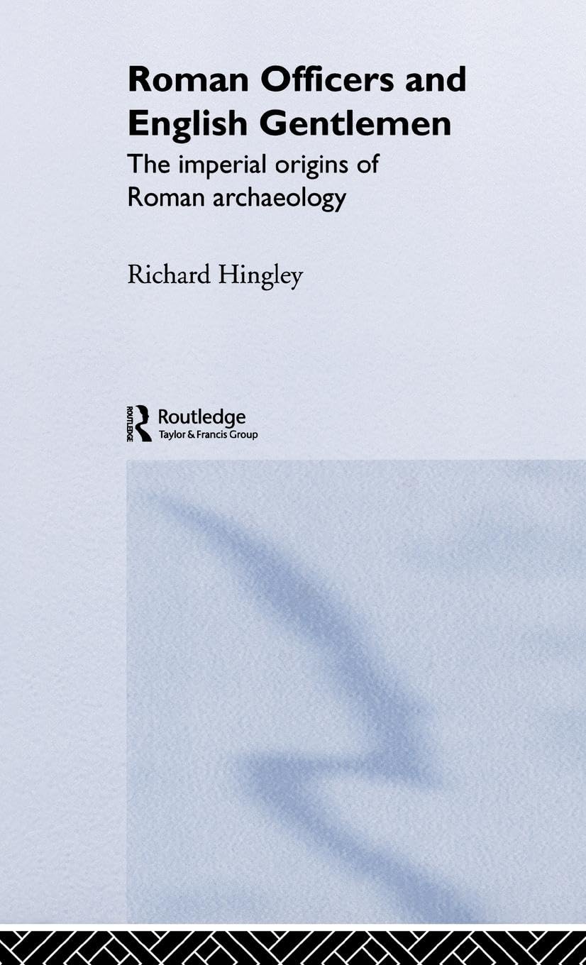 Roman Officers and English Gentlemen Social Sciences