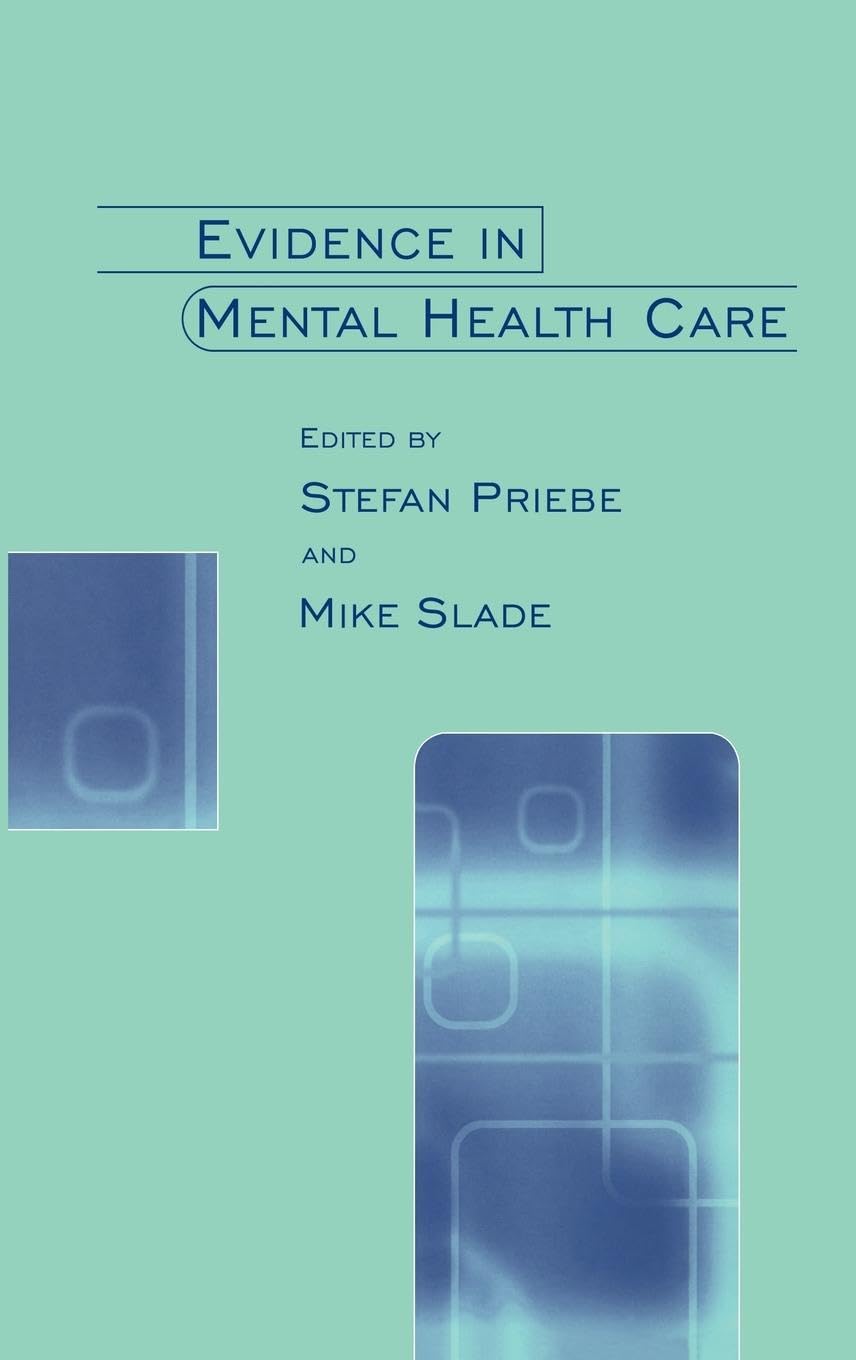 Evidence in Mental Health Care Medicine