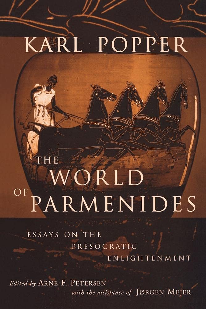 The World of Parmenides: Essays on the Presocratic Enlightenment Philosophy