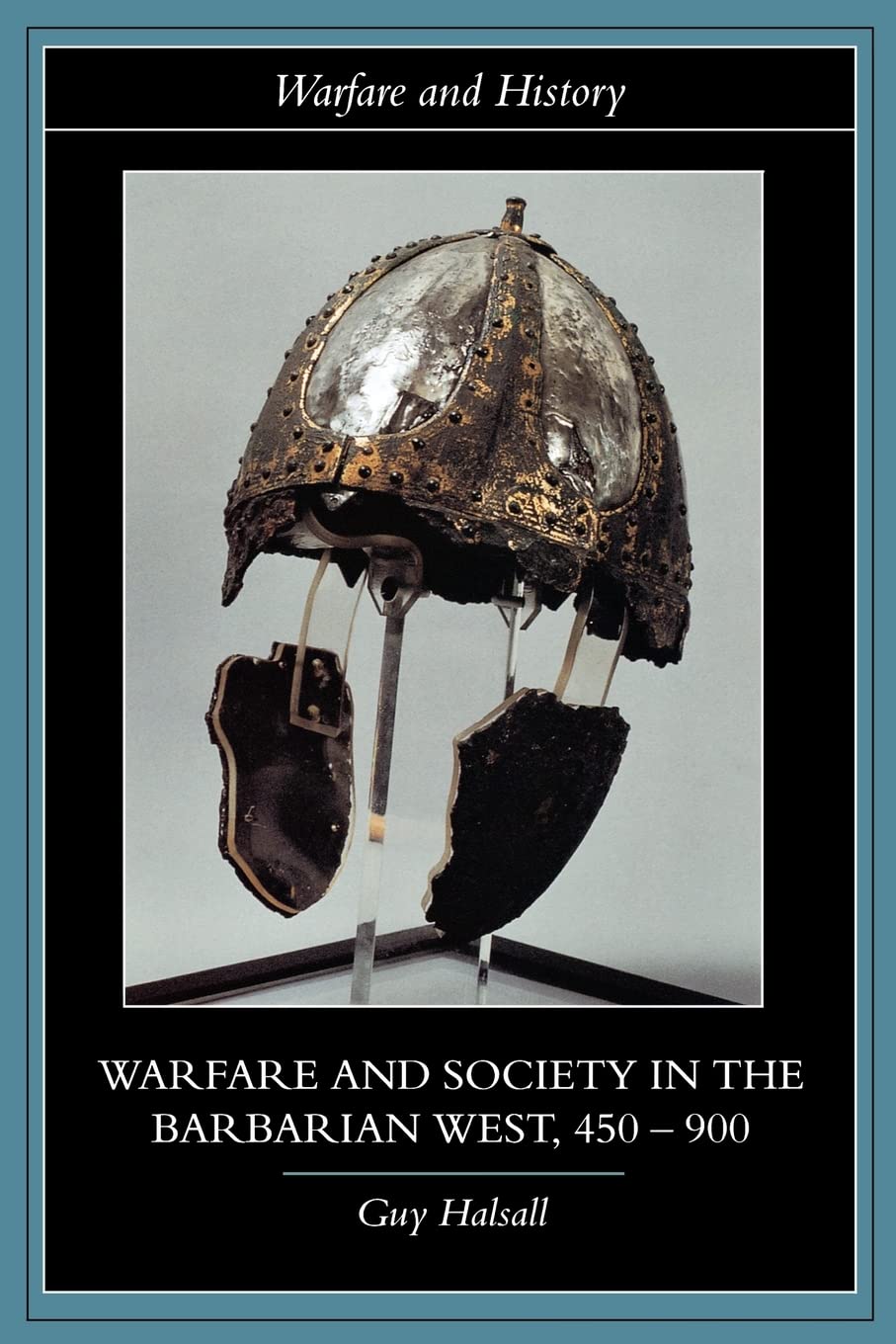 Warfare and Society in the Barbarian West 450-900 book