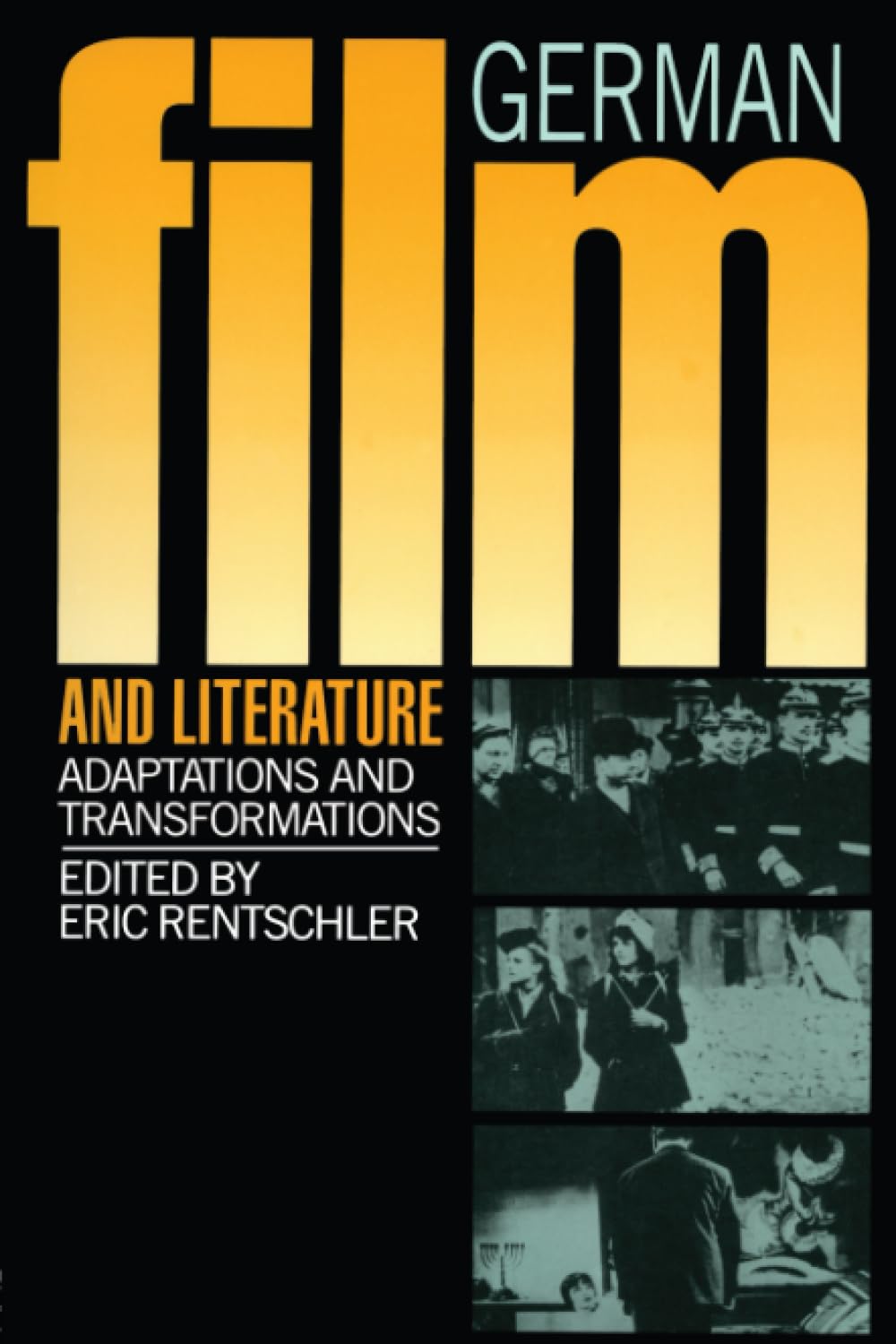 German Film & Literature: Adaptations And Transformations book