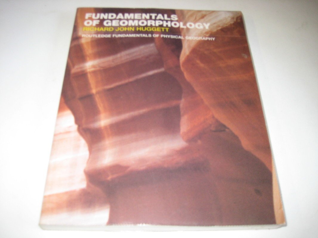 Fundamentals of Geomorphology (Routledge Fundamentals of Physicalgeography) Business & Technology