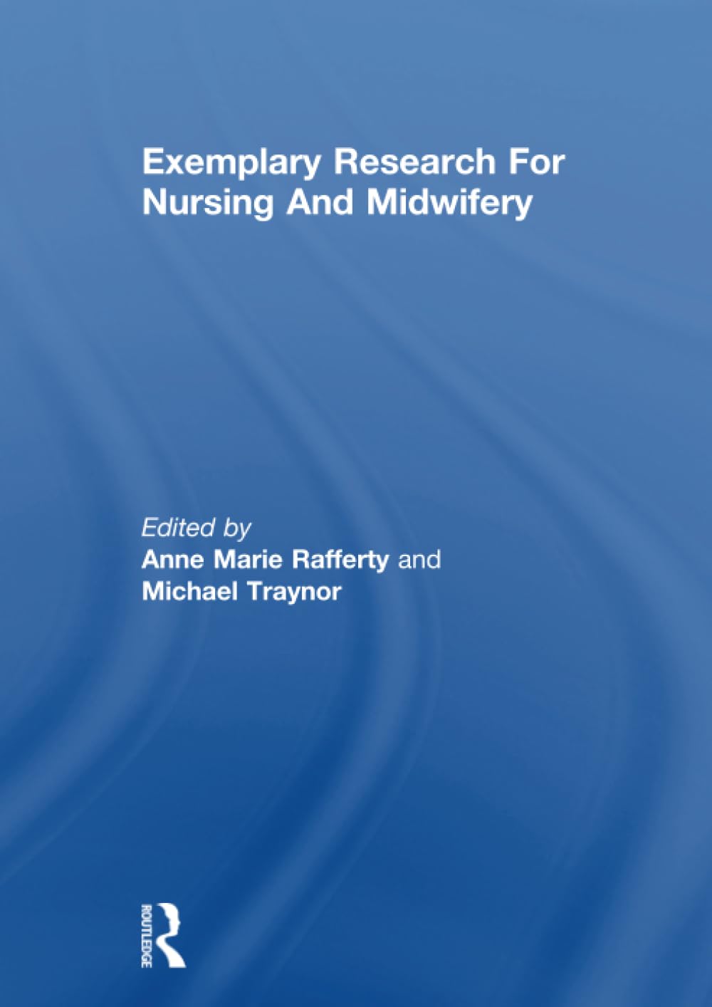 Exemplary Research For Nursing And Midwifery Medicine