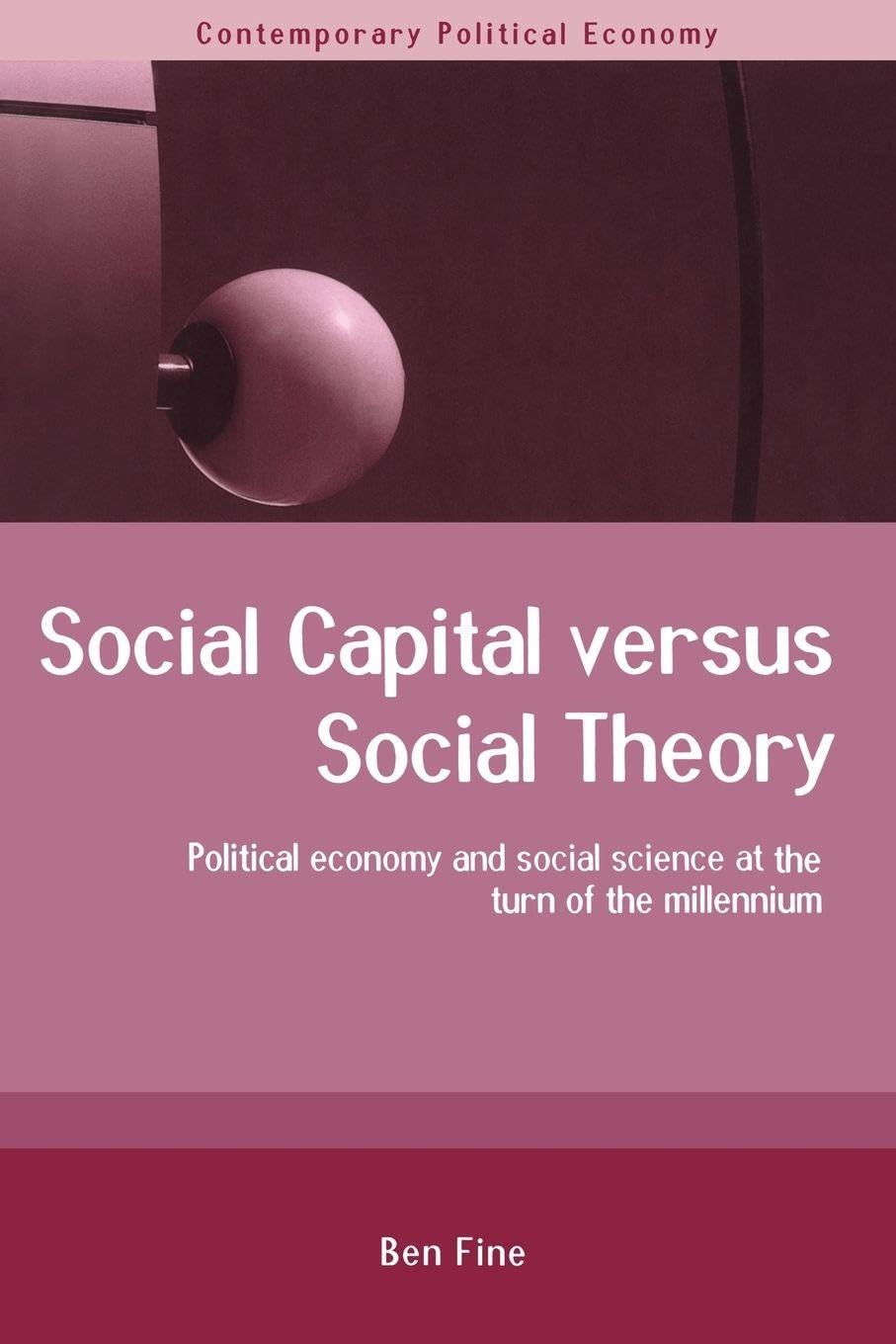 Social Capital Versus Social Theory Social Sciences