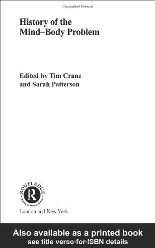 History of the Mind-Body Problem (London Studies in the History of Philosophy, V. 3.) Philosophy