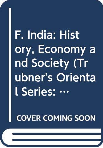 India: History, Economy And Society (Trubner's Oriental Series: Set F) Social Sciences