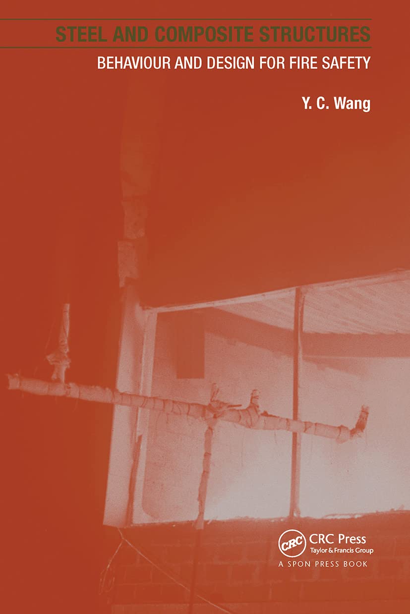 Steel and Composite Structures: Behaviour and Design for Fire Safety: Analysis and Design for Fire Safety Business & Technology