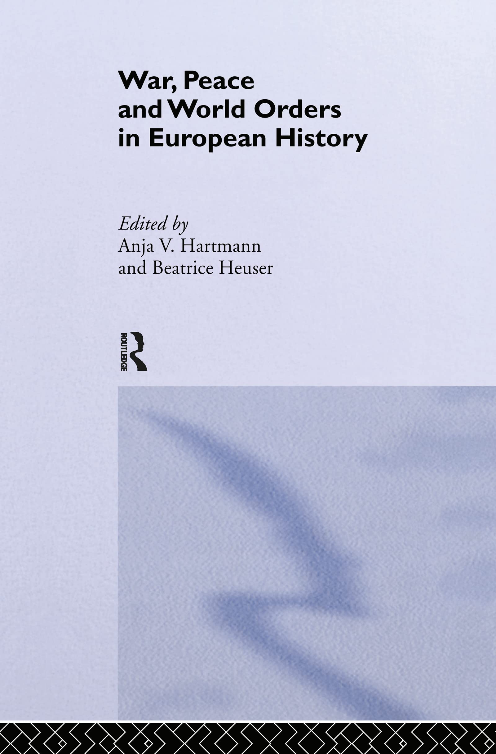 War, Peace and World Orders in European History Social Sciences