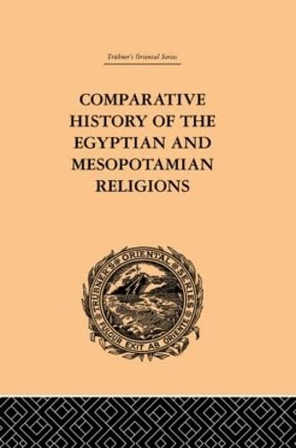 Comparative History of the Egyptian and Mesopotamian Religions Social Sciences