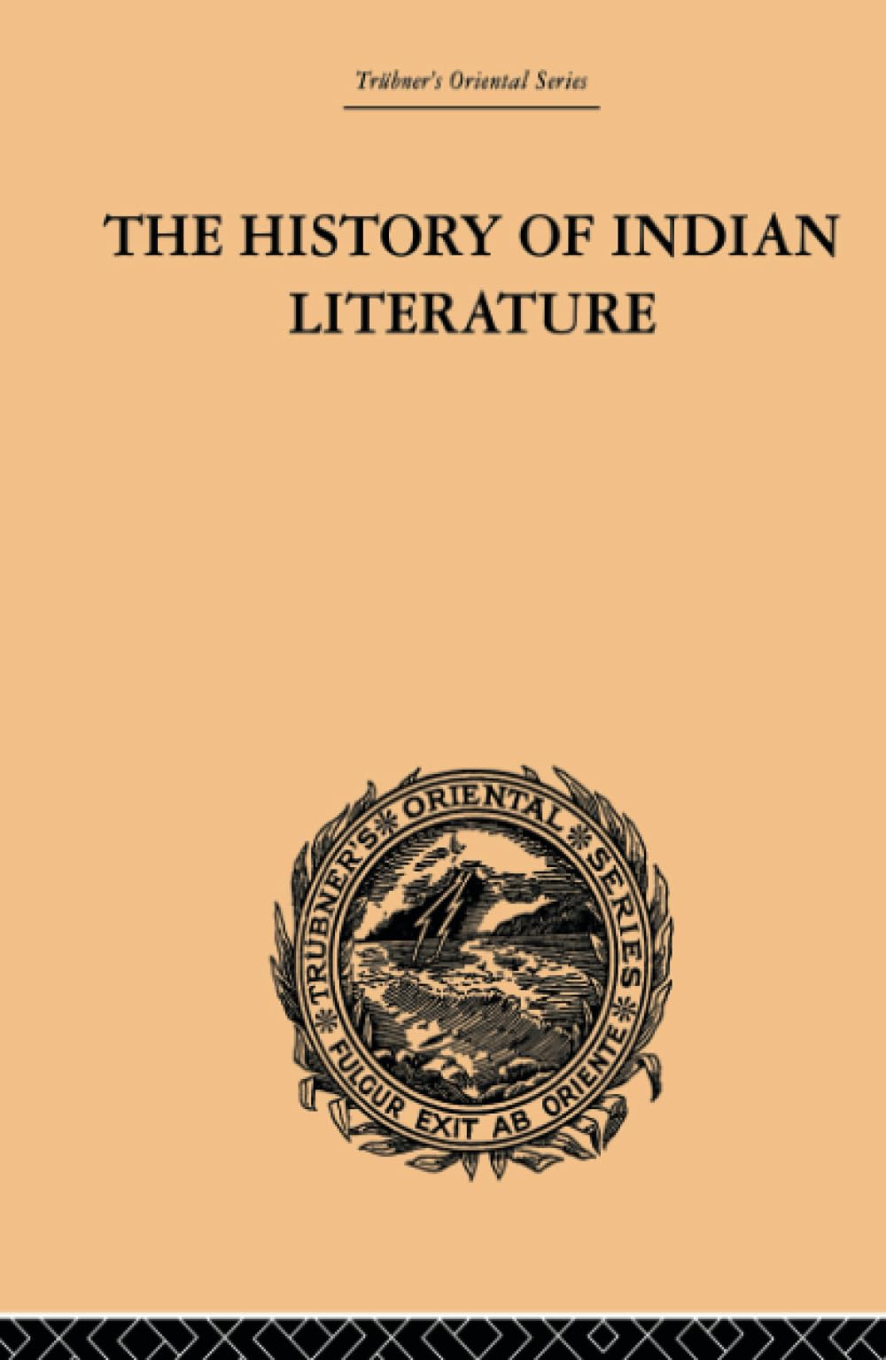 The History of Indian Literature (Trubner's Oriental Series) Social Sciences
