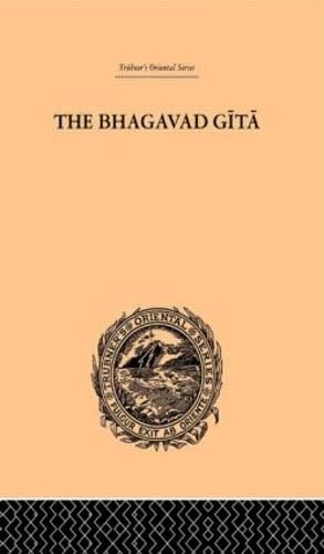 Hindu Philosophy: The Bhagavad Gita, Or The Sacred Lay (Trubner's Oriental Series, Band 7) Philosophy