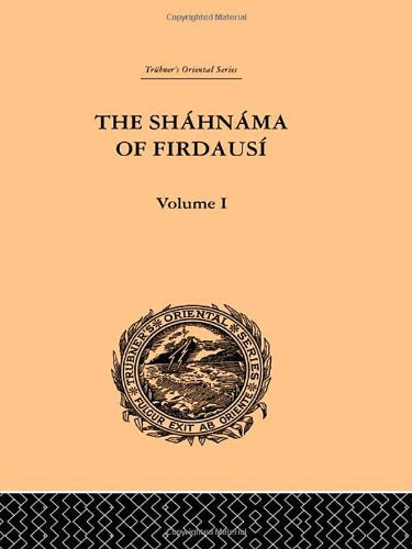 The Shahnama Of Firdausi: Volume I (Trubner's Oriental Series, 1, Band 1) Social Sciences