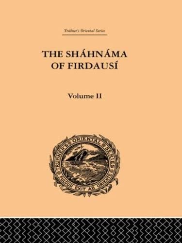 The Shahnama Of Firdausi (Trubner's Oriental Series, 2, Band 2) Social Sciences