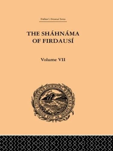 The Shahnama Of Firdausi (Trubner's Oriental Series, 7, Band 7) Social Sciences