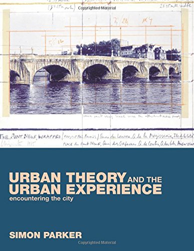 Urban Theory and the Urban Experience: Encountering the City book
