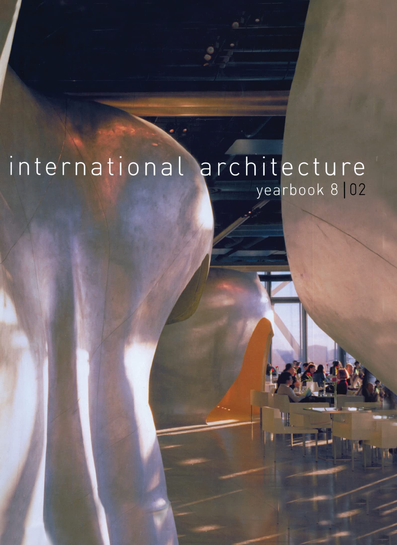 International Architecture Yearbook, No. 8 (The International Architecture Yearbook) Architecture