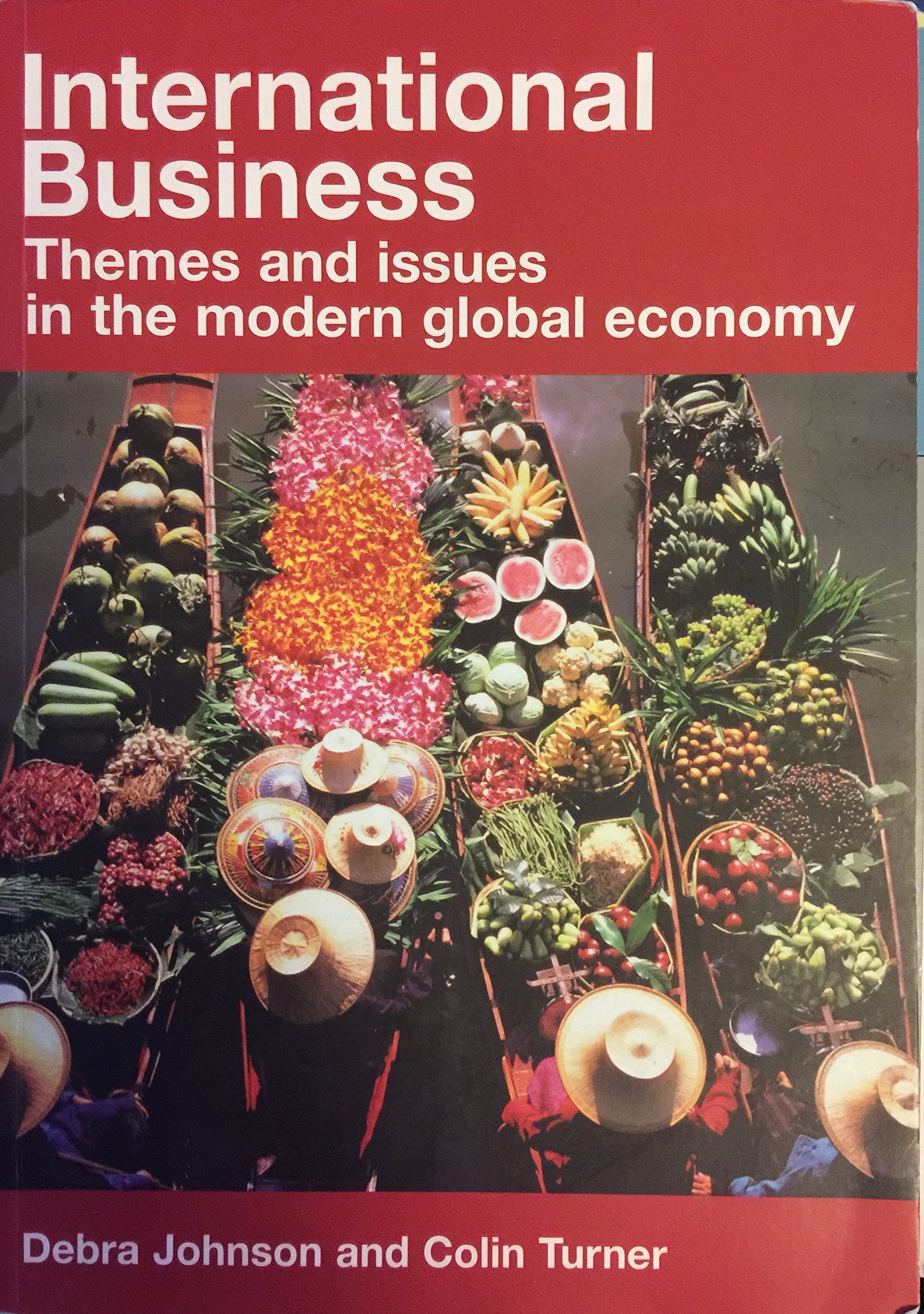 International Business: Themes and Issues in the Modern Global Economy Business, Finance & Career